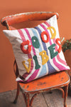 Good Vibes Embroidered Cushion Cover