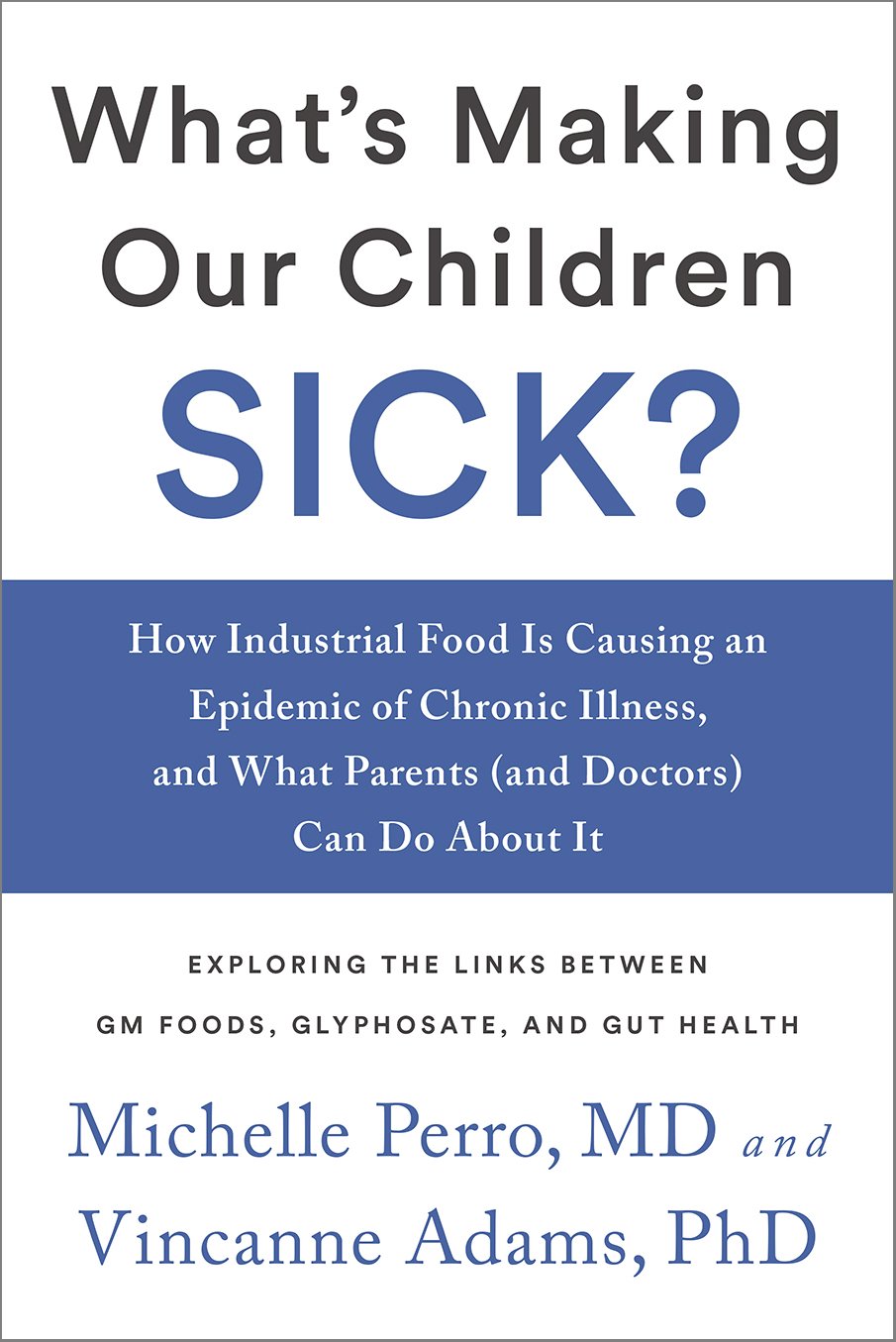 What’s Making Our Children Sick?