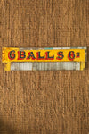 Vintage Fairground 6 Balls 6 Sign - 04