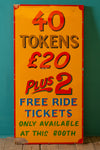 Portrait '40 Tokens' Fairground Sign